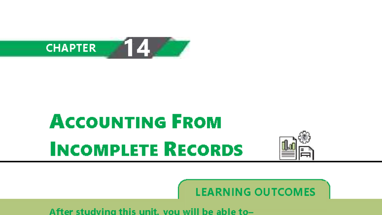 CHAPTER 14: ACCOUNTING FROM INCOMPLETE RECORDS - NOTES & EXAMPLES - Studocu