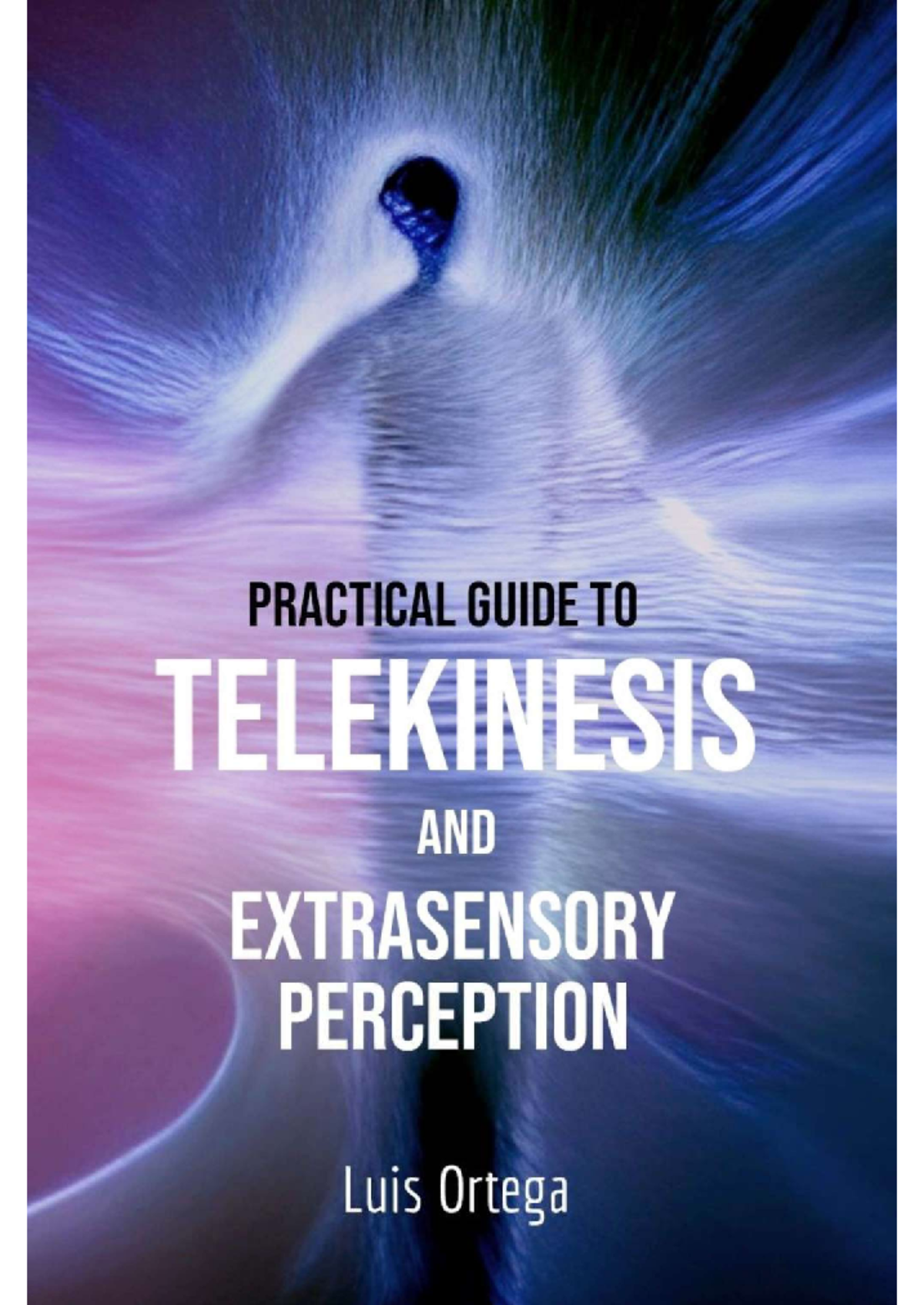 Practical Guide to Telekinesis & ESP: A Sample Overview - Studocu