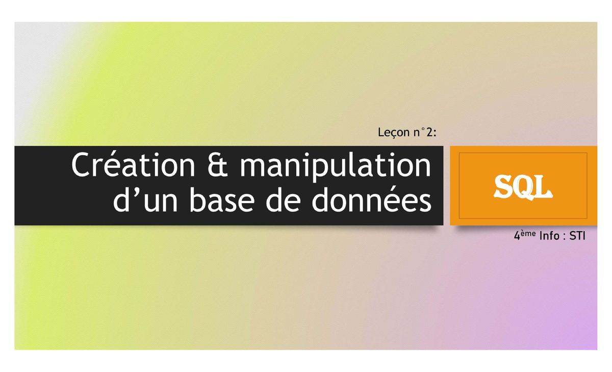 Leçon SQL : Création et Manipulation de Bases de Données - STI - Studocu