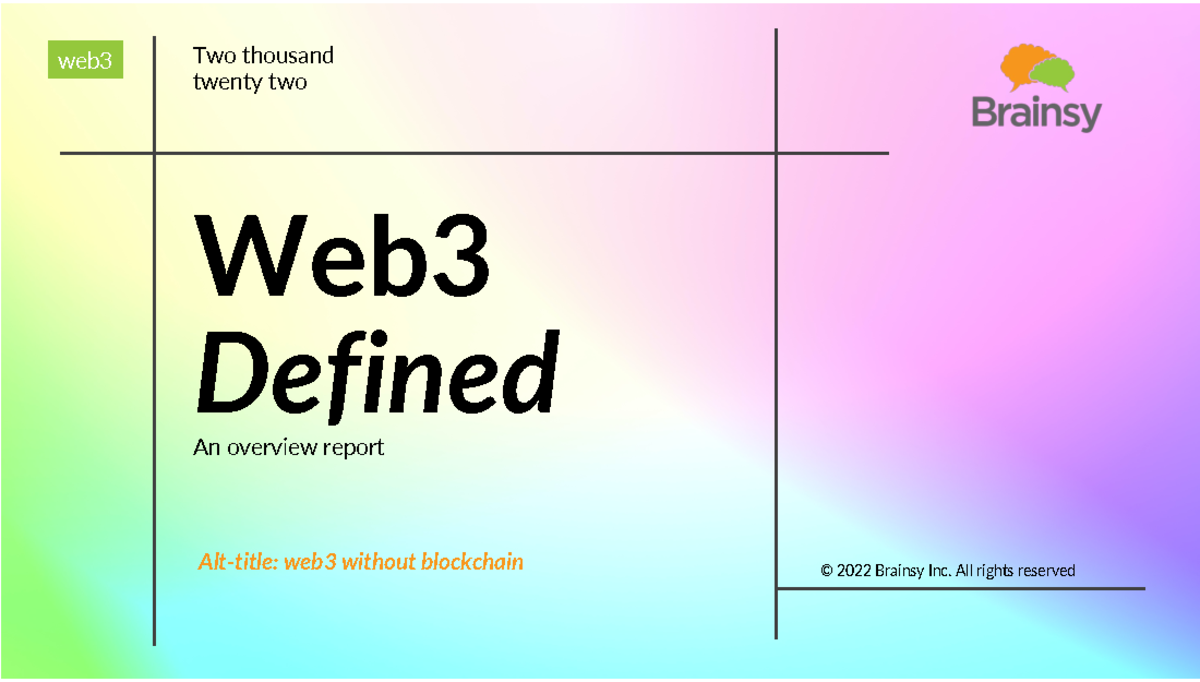 Web3 Overview Report: Defining the Future of the Internet (Sep 2022 ...