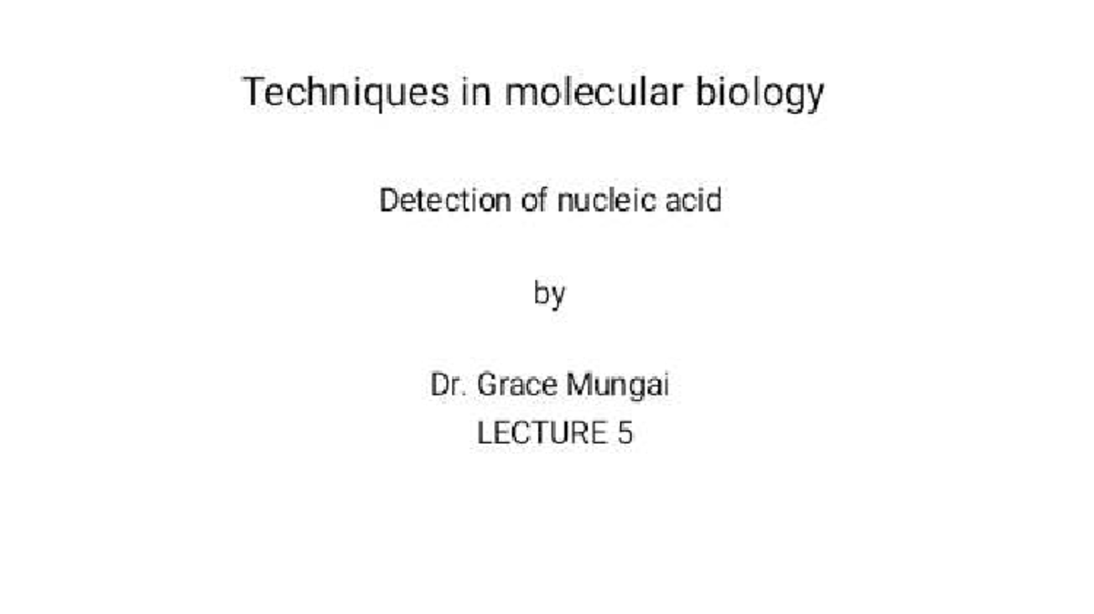 Techniques in Molecular Biology: Lecture 5 - Nucleic Acid Detection ...