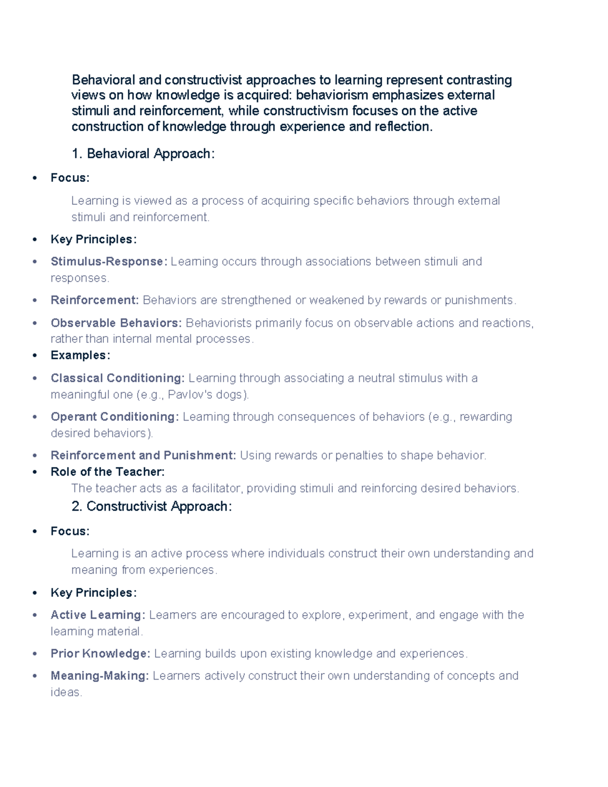 Behavioral and constructivist approaches to learning represent ...
