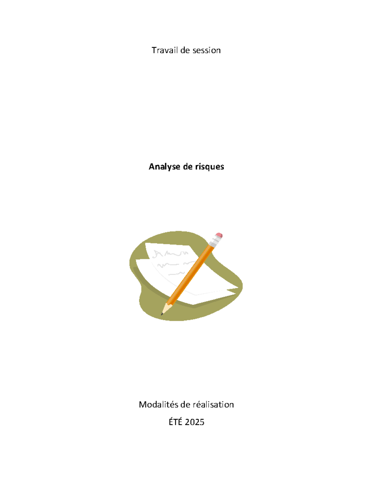 Analyse de Risques : Modalités de Réalisation ÉTÉ 2025 - Studocu
