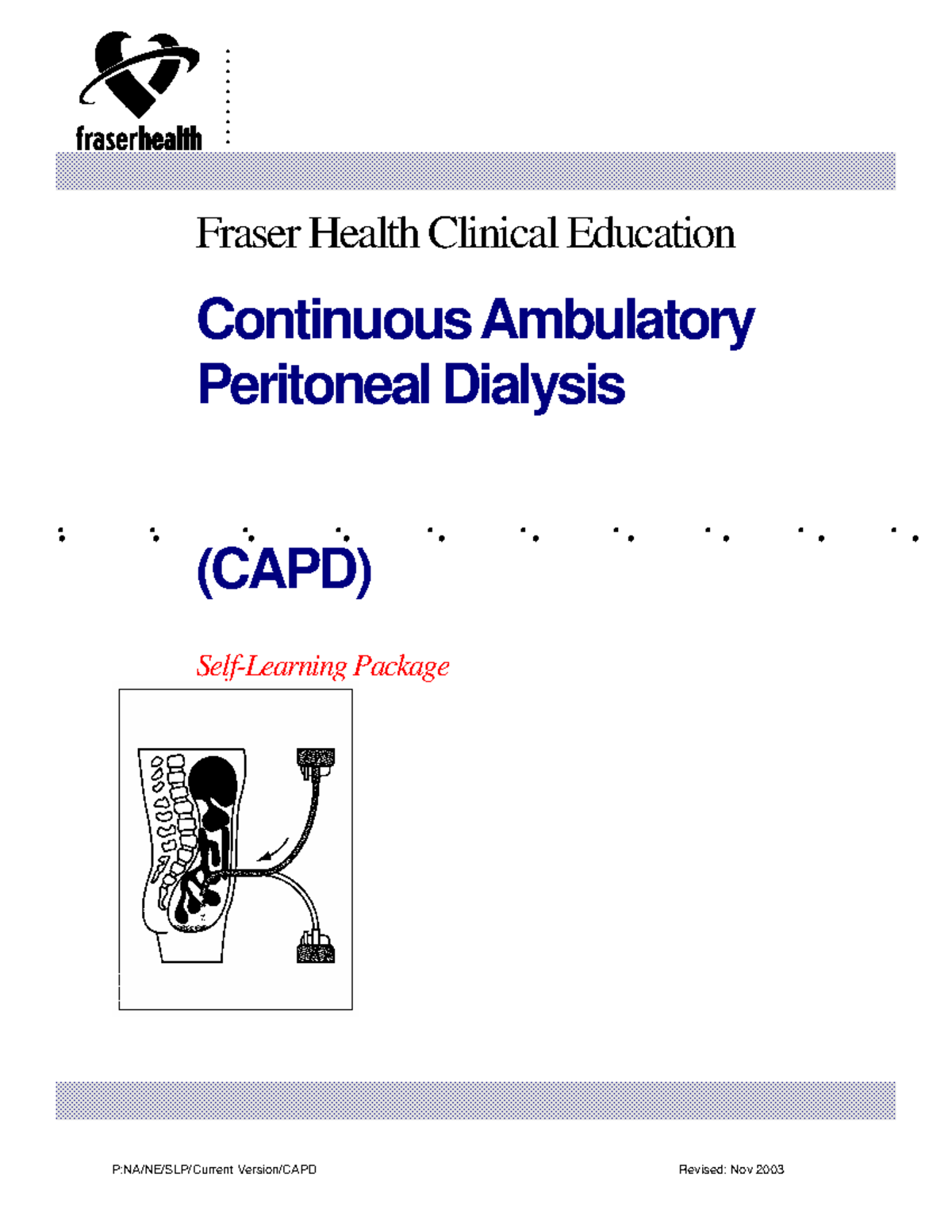 S 7 Continuous Ambulatory Dialysis - P:NA/NE/SLP/Current Version/CAPD ...