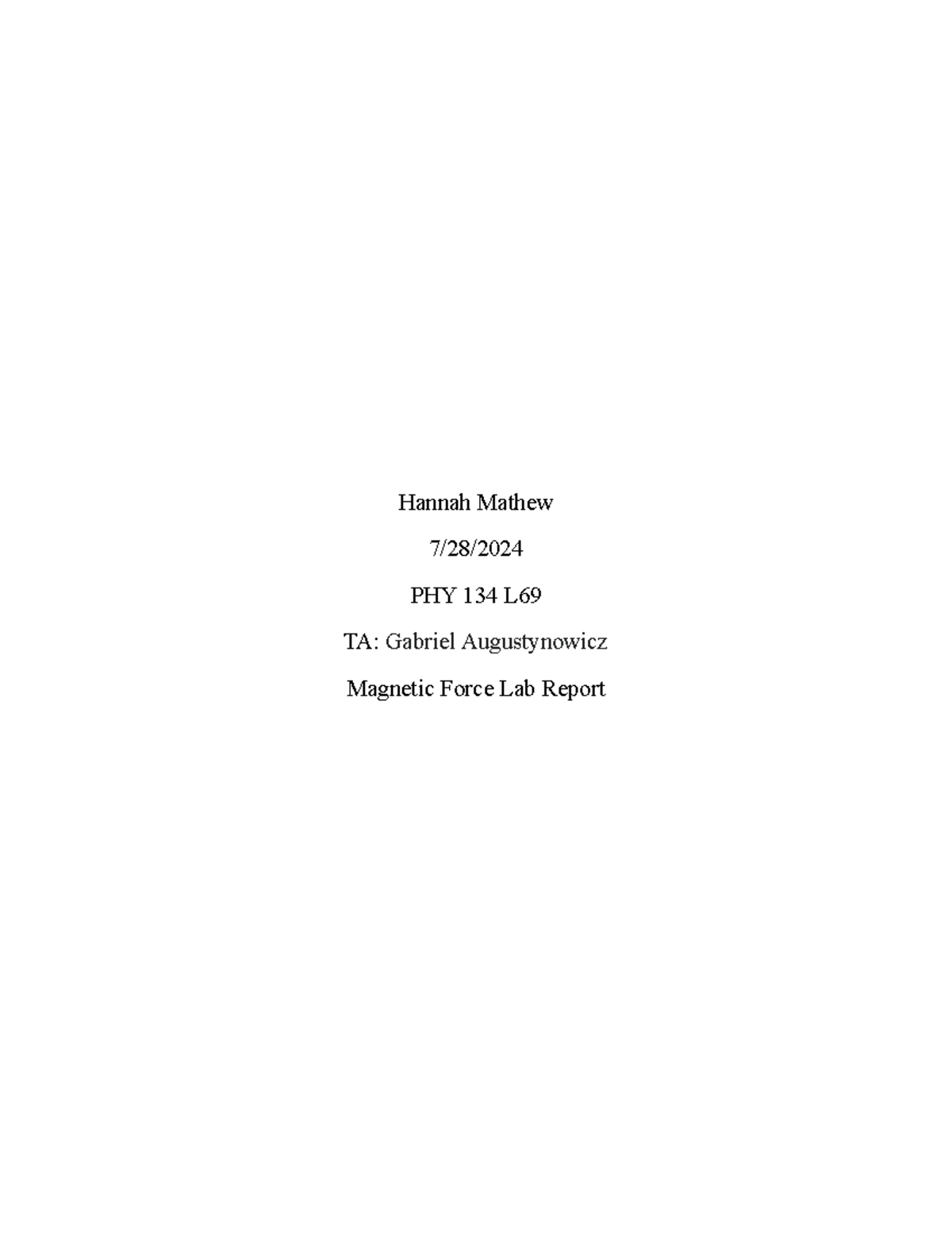 Magnetic Force Lab Report - PHY 134 L Analysis and Conclusions - Studocu