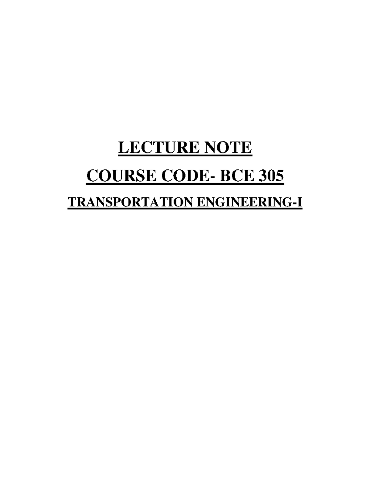 Lecture Notes: BCE 305 Transportation Engineering-I Overview - Studocu