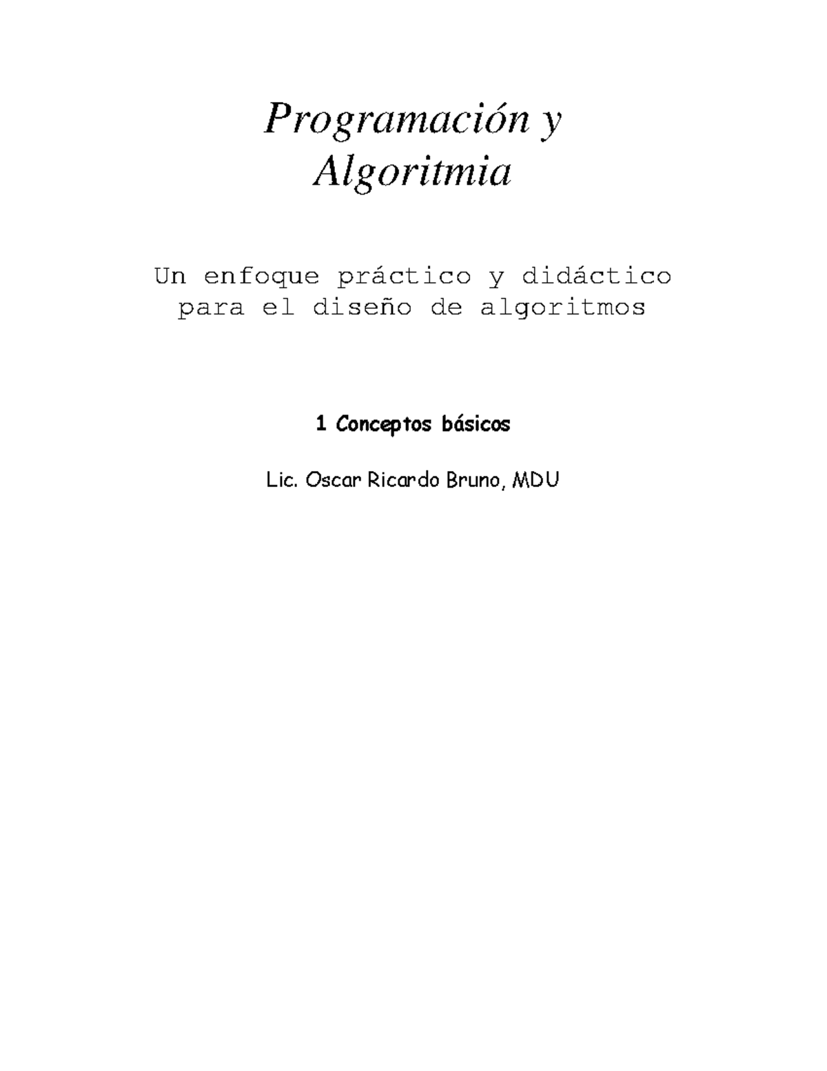 Programación y Algoritmia: Conceptos Básicos y Estructura de Algoritmos ...