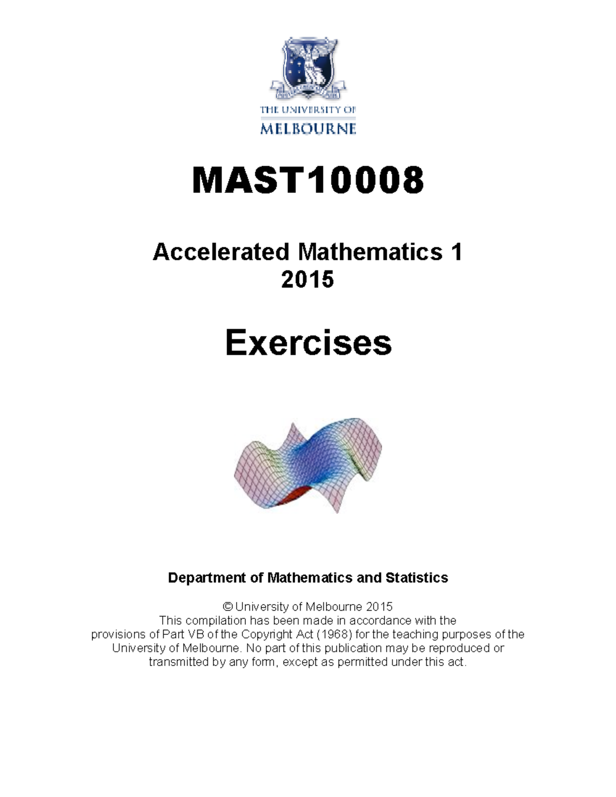 MAST10008 Accelerated Mathematics 1: Summary of Exercises and Solutions ...