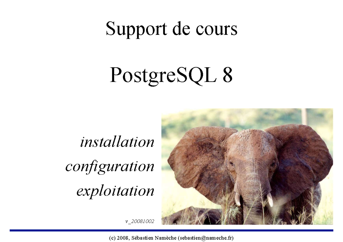 Formation PostgreSQL 8 : Installation et Configuration (c) 2008 - Studocu