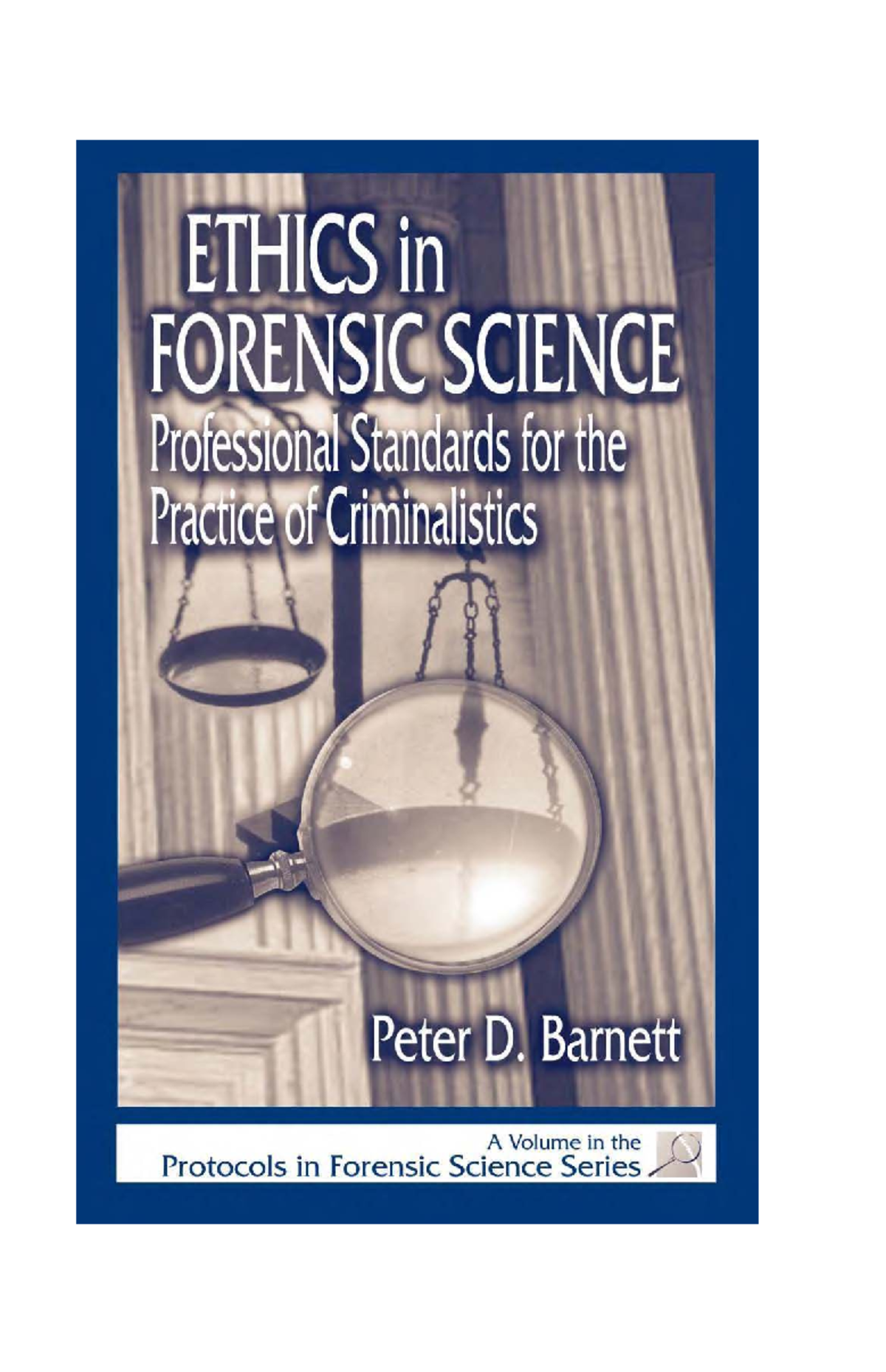 ETHICS in FORENSIC SCIENCE: Standards for Criminalistics Practice - Studocu