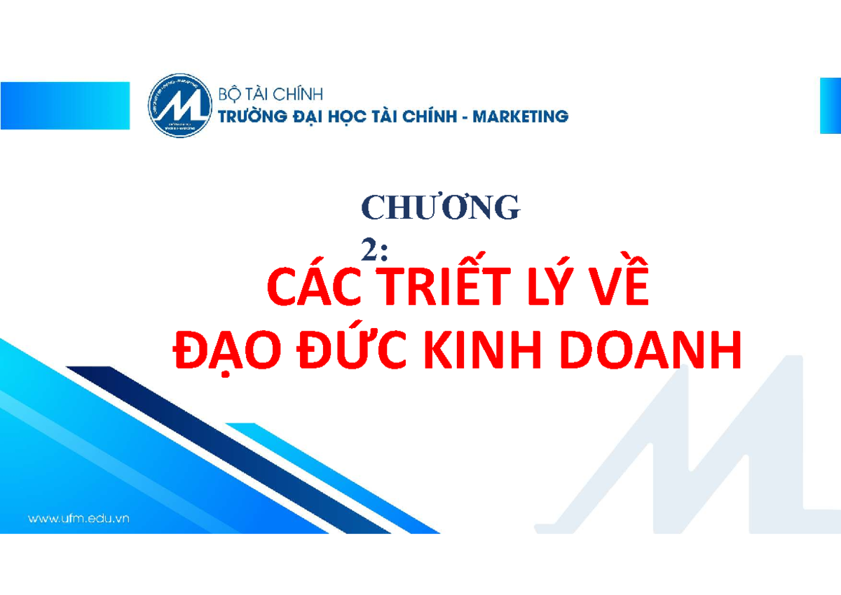 DDKD - Chương 2: Triết Lý Đạo Đức Kinh Doanh và Ứng Dụng - Studocu