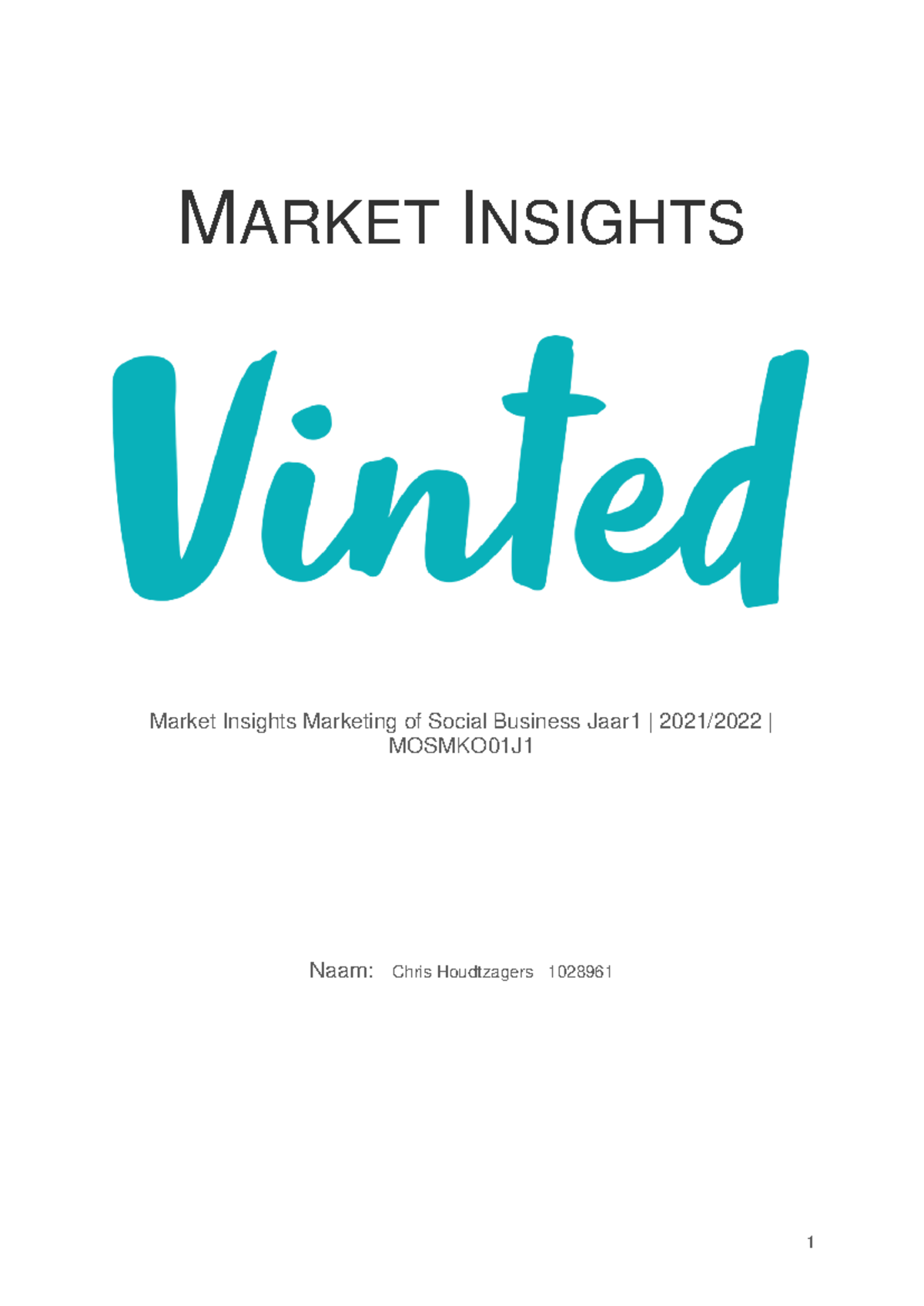 Market Insights on Vinted: Trends, Forces & Business Model Adjustments  (MOSMKO01J) - Studeersnel