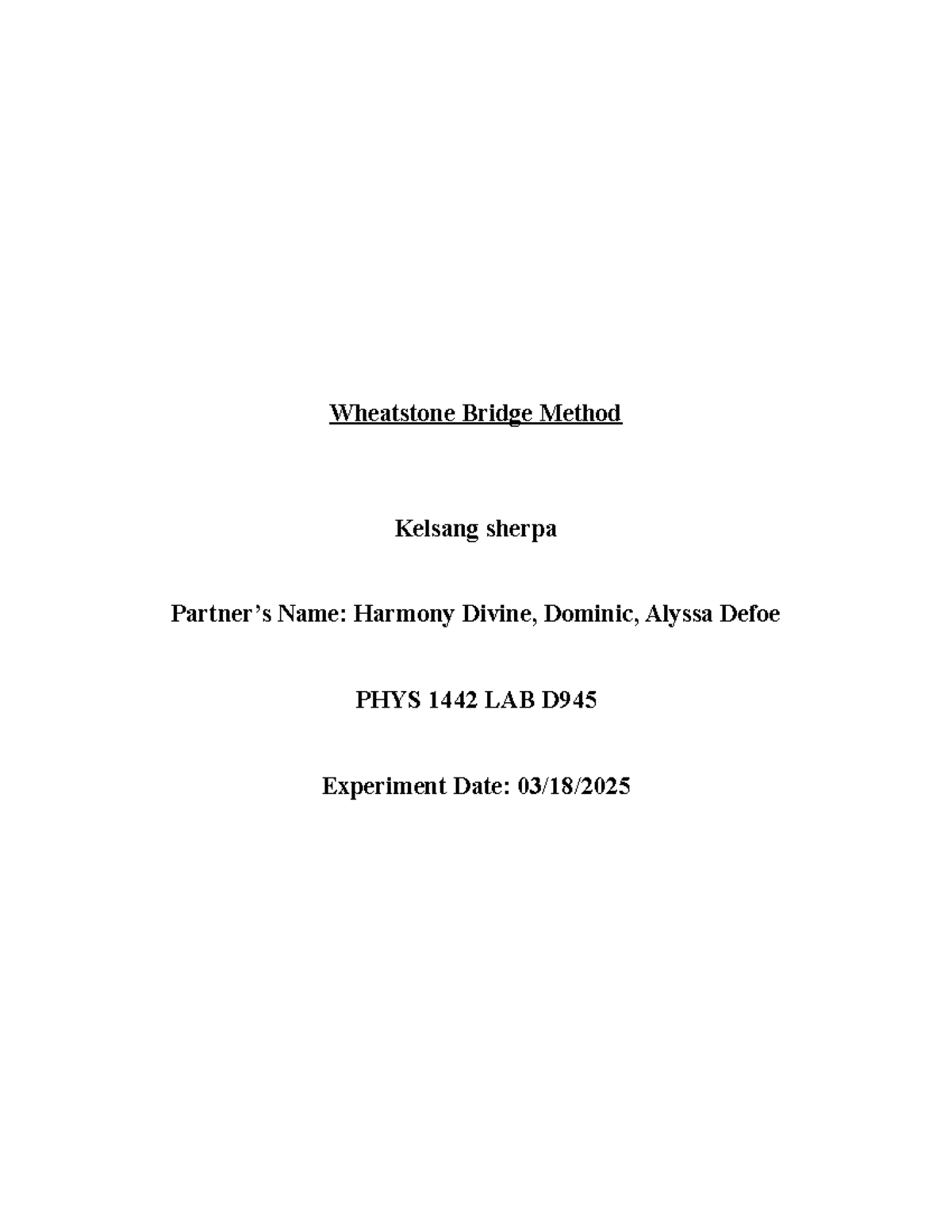 Wheatstone Bridge Method: Measuring Resistance in PHYS 1442 Lab D945 ...