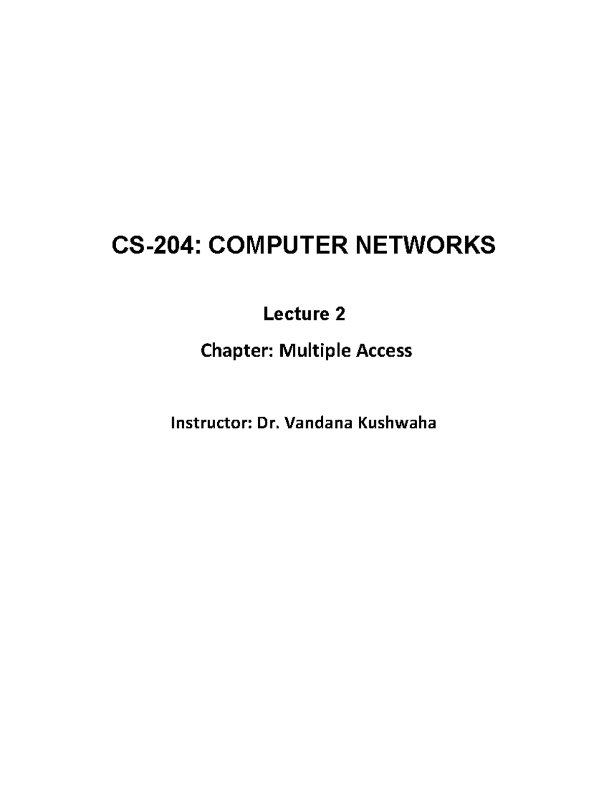 CS-204: Lecture Notes on Multiple Access Protocols and Methods - Studocu