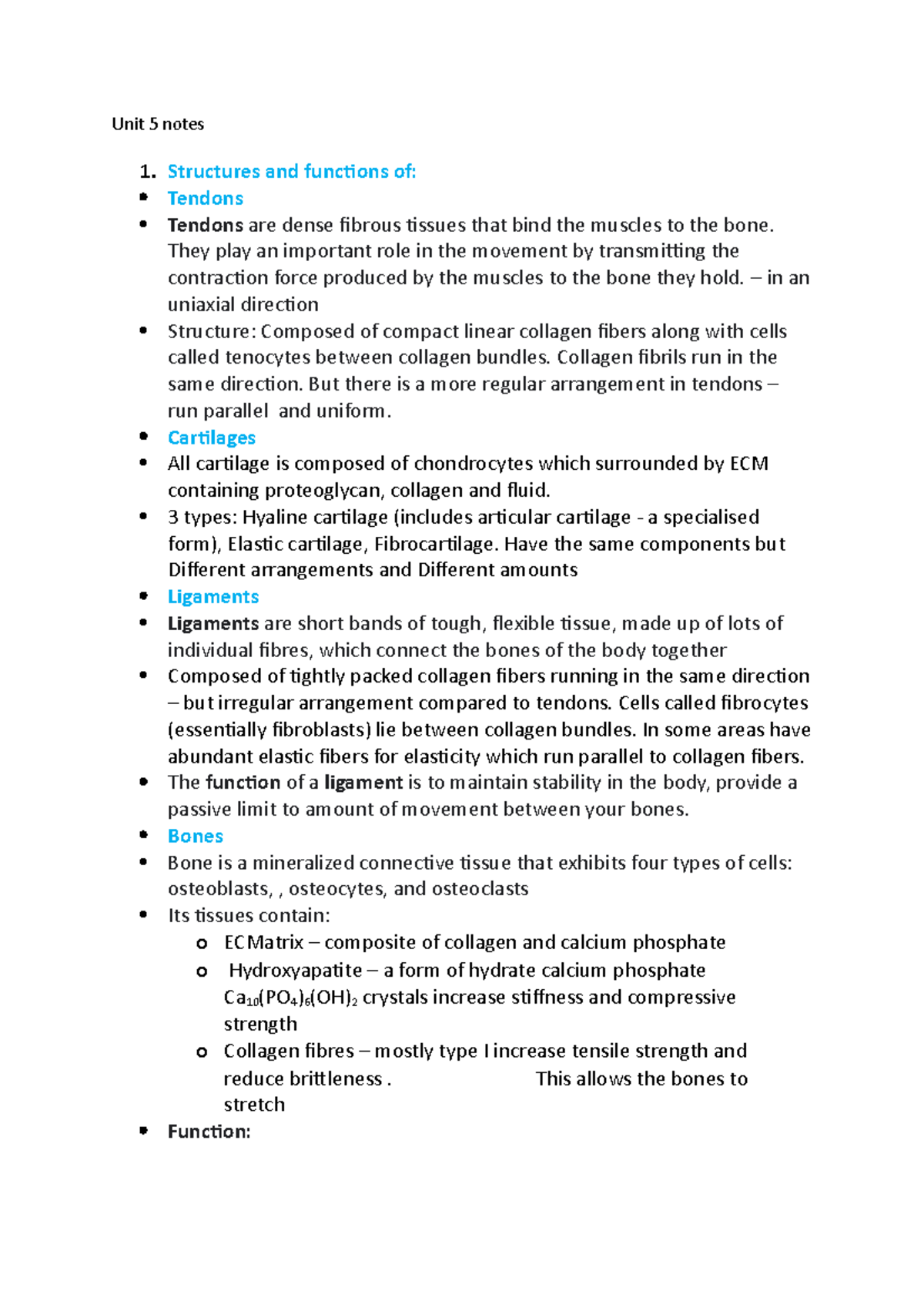 Unit 5 notes - Unit 5 notes 1. Structures and functions of: Tendons ...