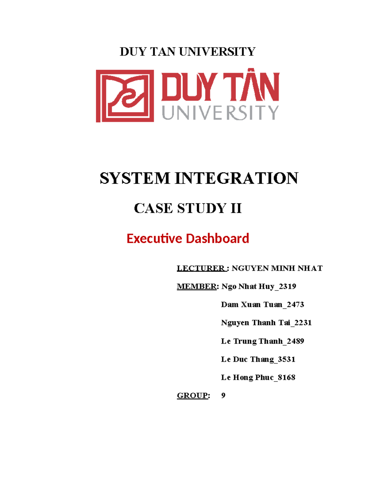DUY TAN UNIVERSITY SYSTEM INTEGRATION CASE STUDY II: Executive ...