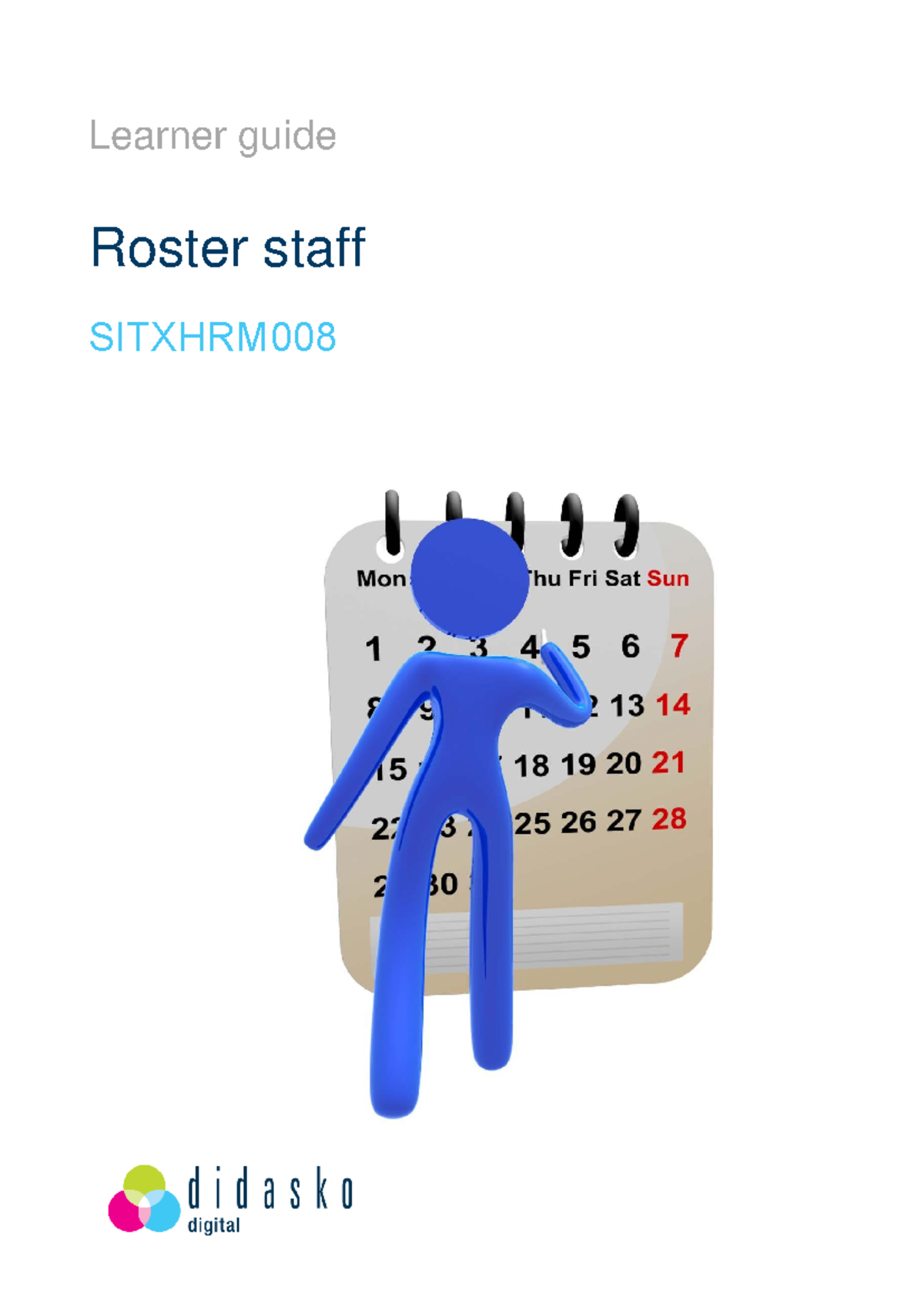 SITXHRM008 Learner Guide: Roster Staff Skills and Best Practices - Studocu