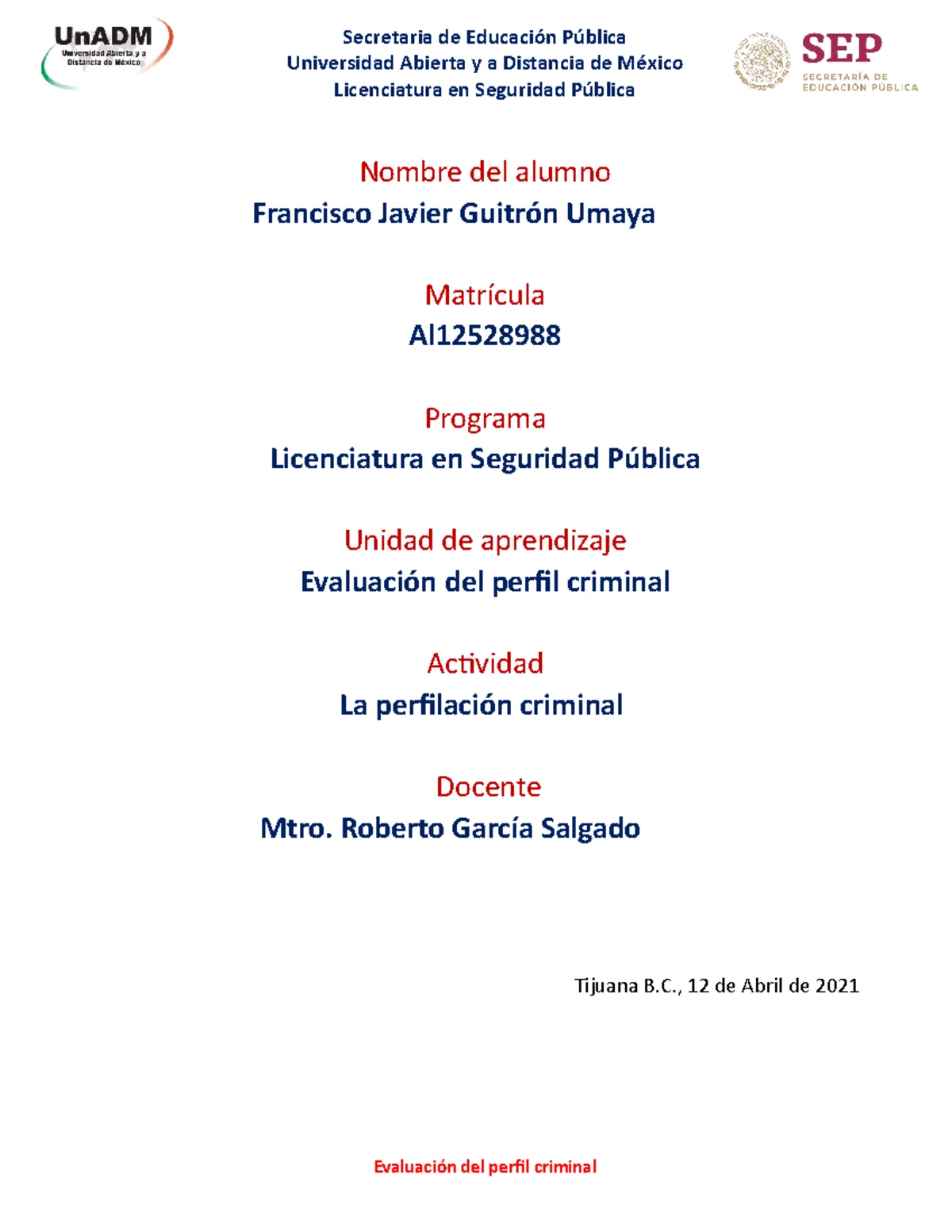 SEPC U2 A1 JUTG - Métodos de Análisis en Perfilación Criminal - Studocu