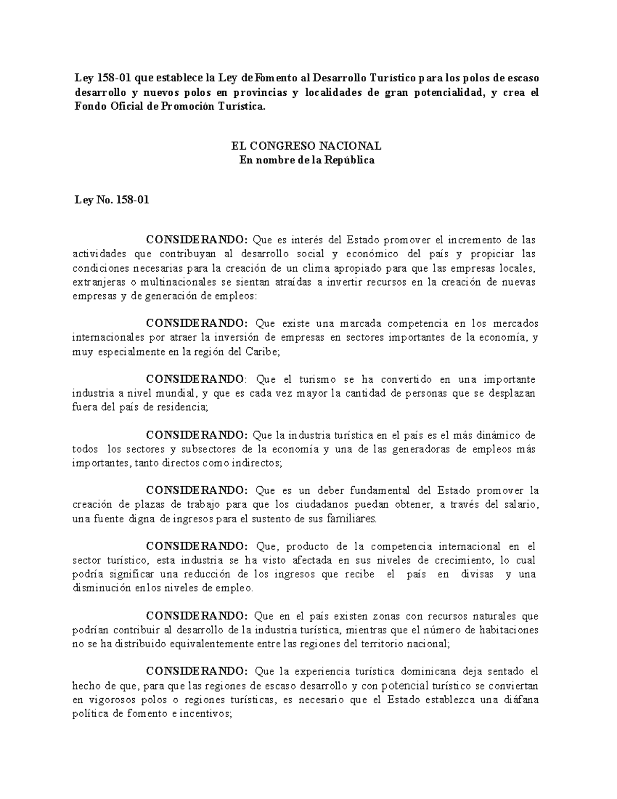 Ley 158-01 de Fomento al Desarrollo Turístico y CONFOTUR - Studocu