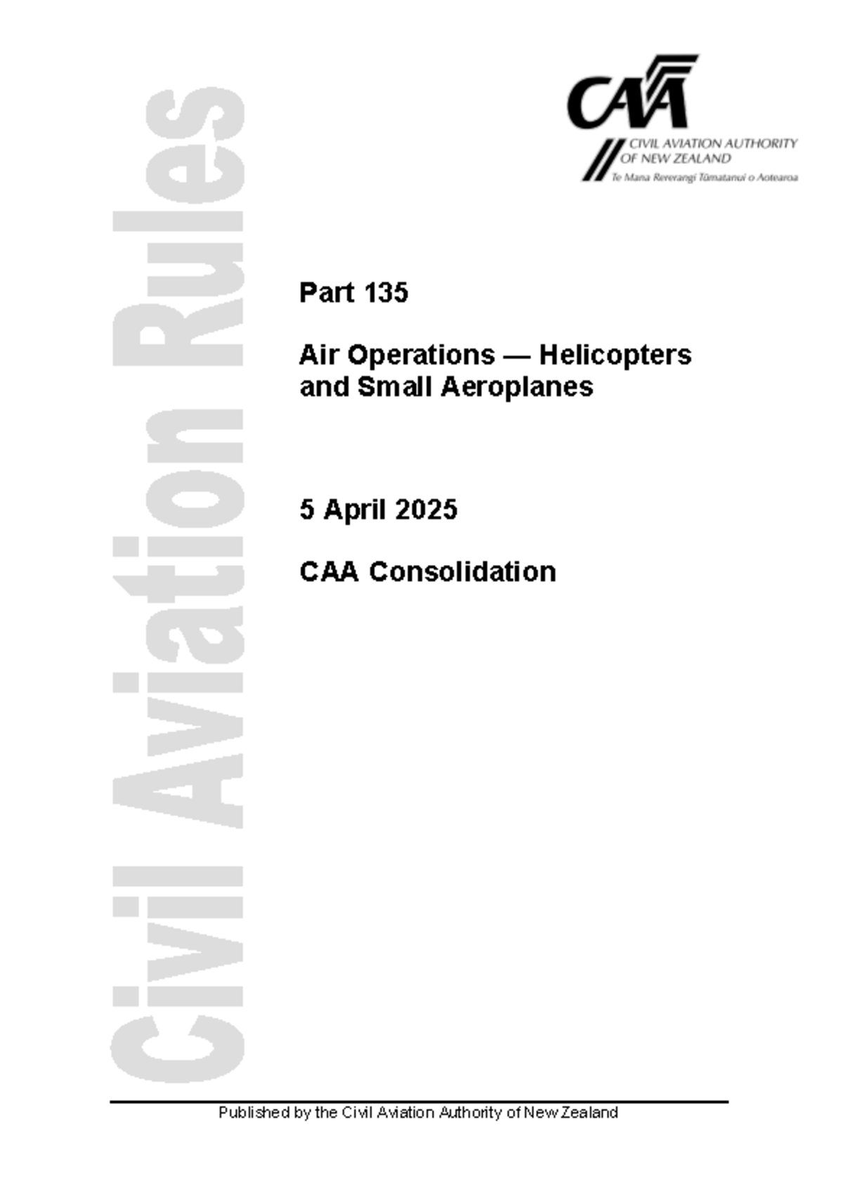 Part 135 CAA Consolidation: Air Operations for Helicopters & Small ...