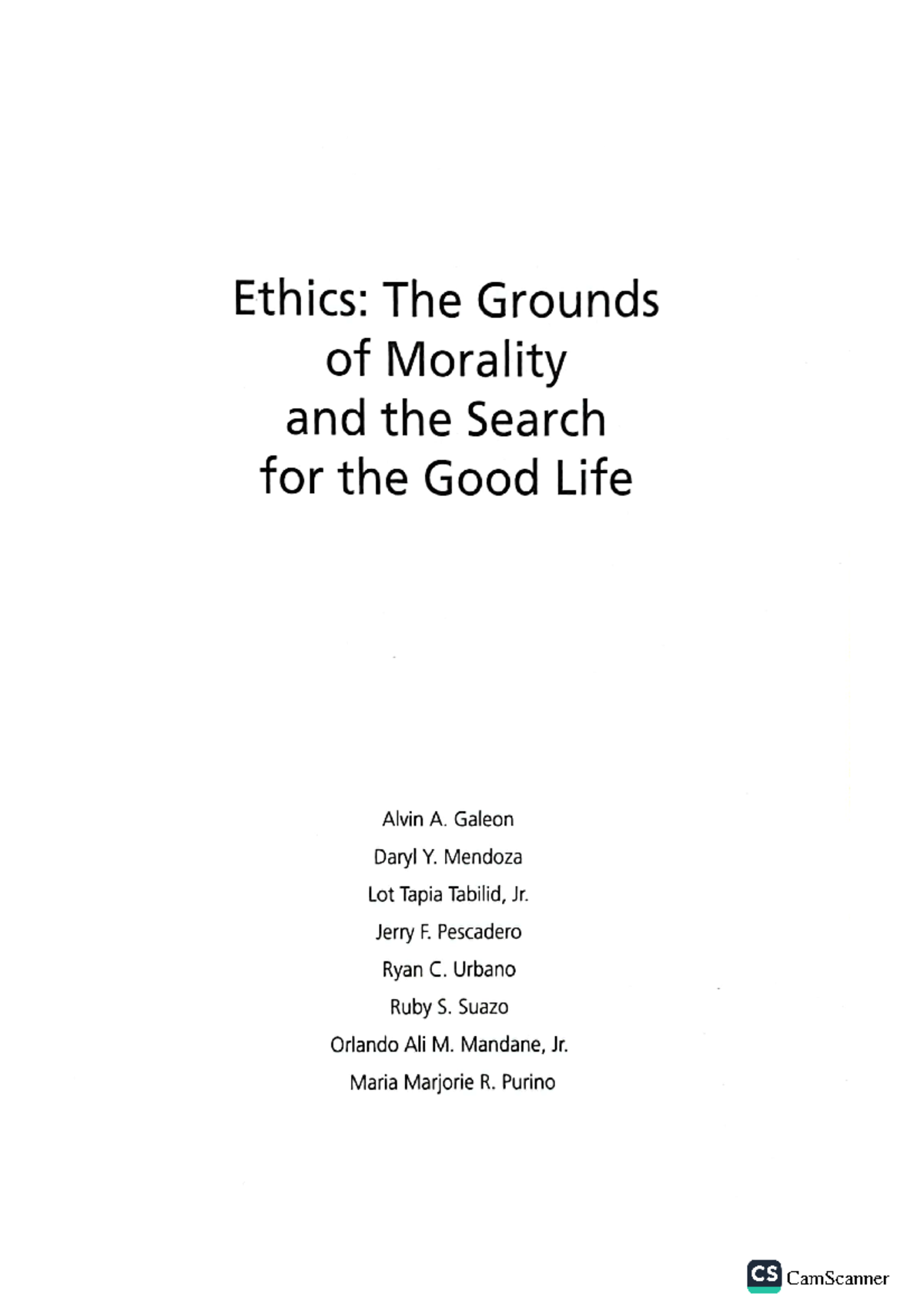 GE Ethics Part I & II: Exploring Moral Grounds & Ethical Theories - Studocu