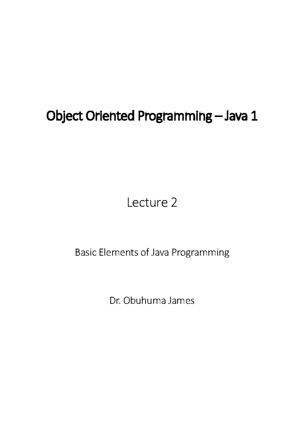 Object Oriented Programming Java 1 - Lecture 2 - Object Oriented ...