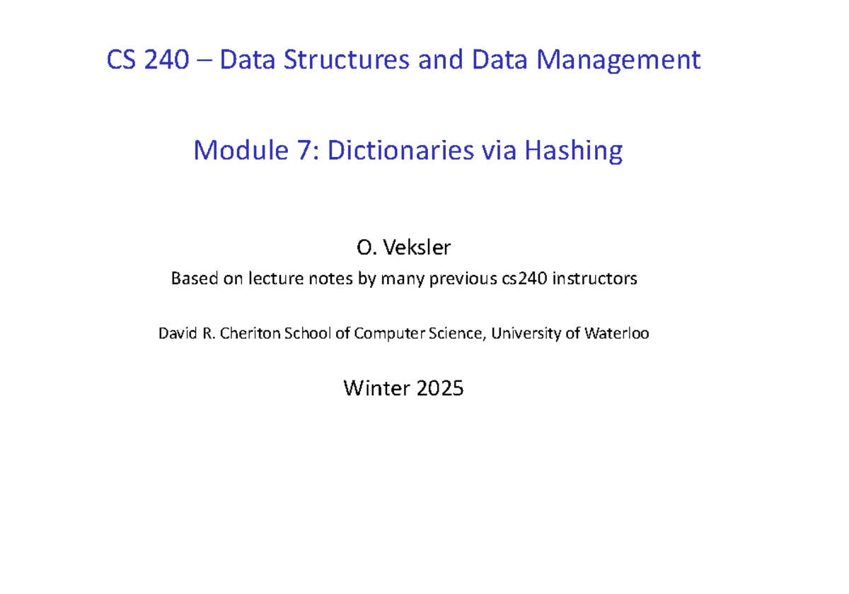 CS 240 Final Exam Notes: Dictionaries via Hashing Techniques - CS 240 ...