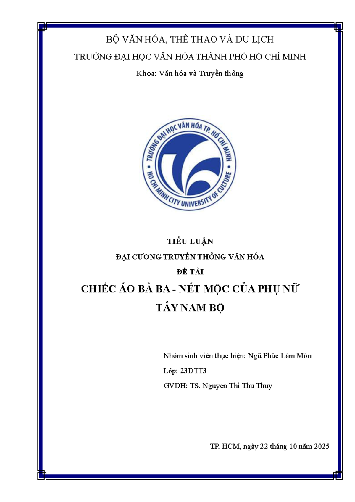 [23DTT3] Tiểu Luận: Chiếc Áo Bà Ba và Nét Mộc Phụ Nữ Tây Nam Bộ - Studocu