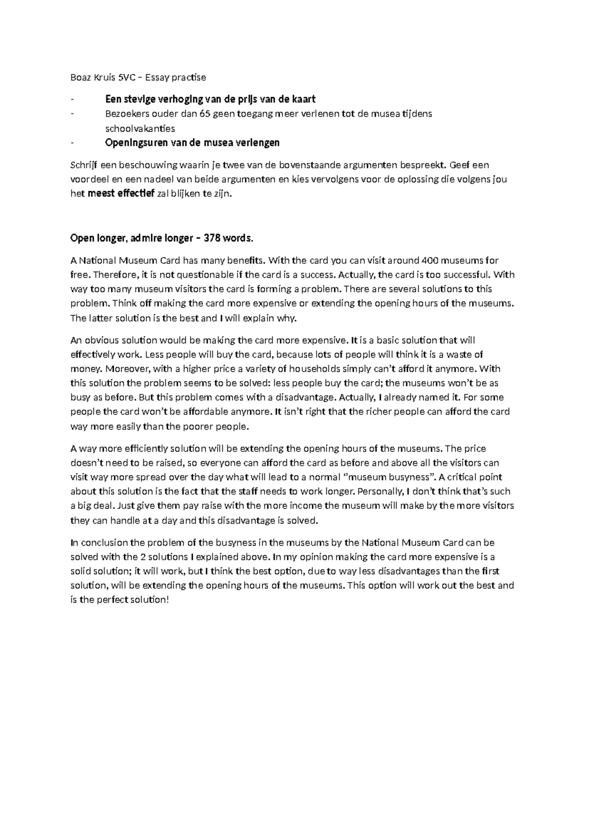 Essay Practise: Discussing Solutions to Museum Busyness 5VC - Studeersnel