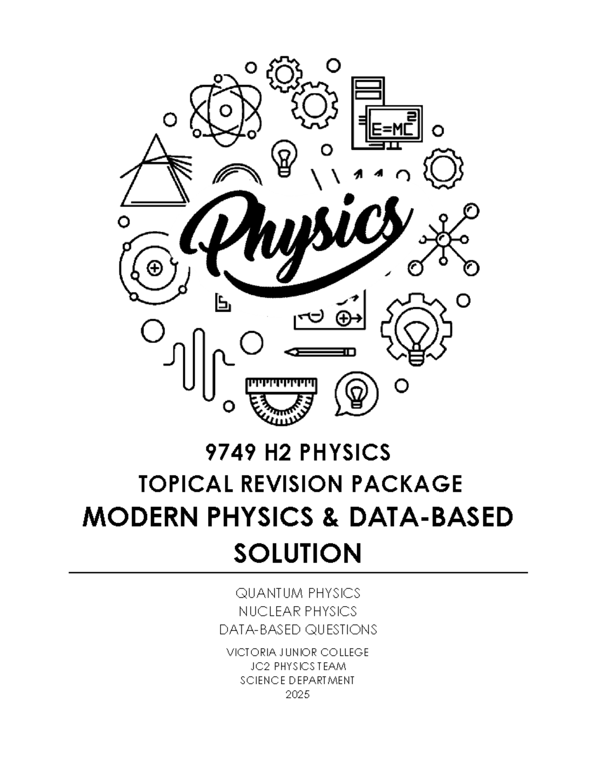 9749 H2 Physics Topical Revision Package: Modern Physics Solutions ...