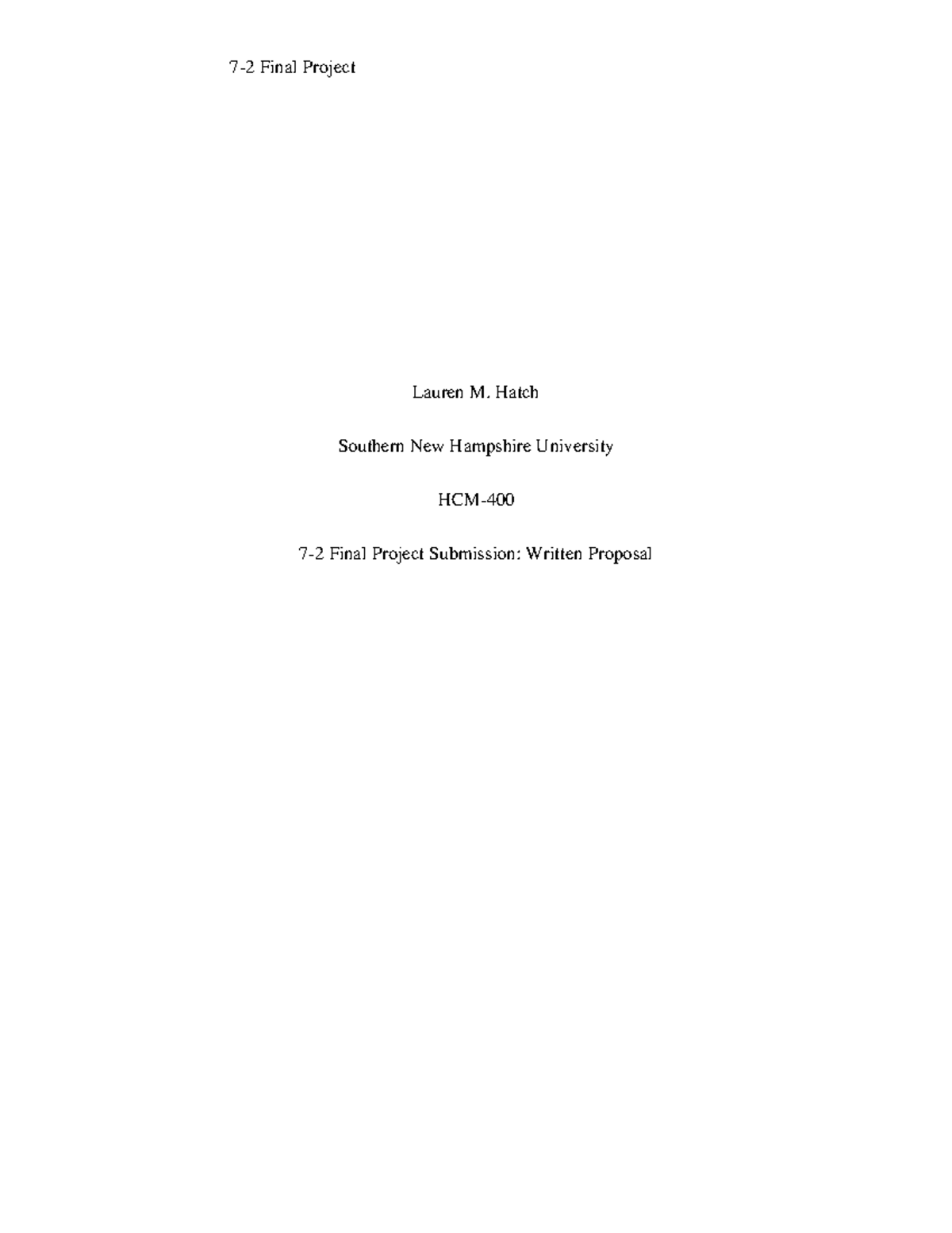 HCM-400 7-2 Final Project Proposal: Impact on Healthcare Delivery - Studocu