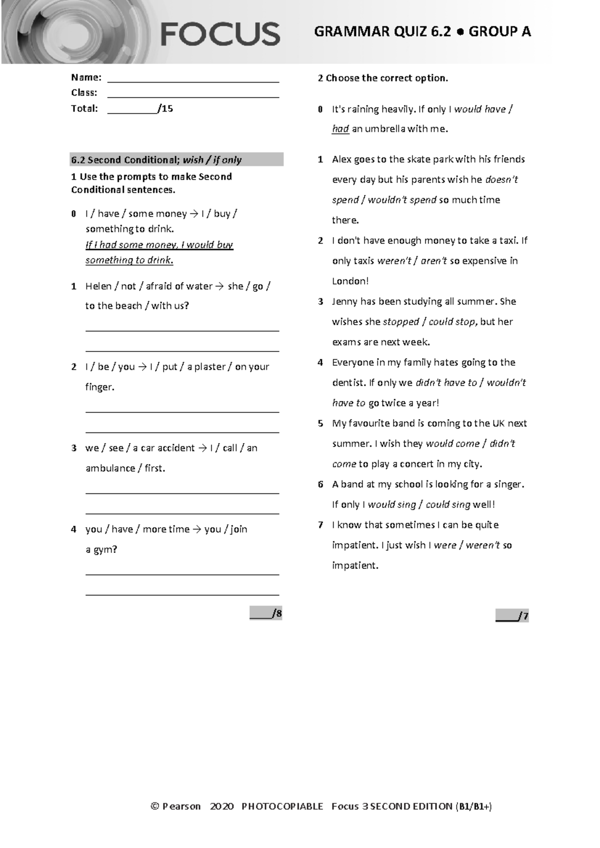 Focus 3 2E Grammar Quiz Unit 6.2 - Group A Answers - Studocu