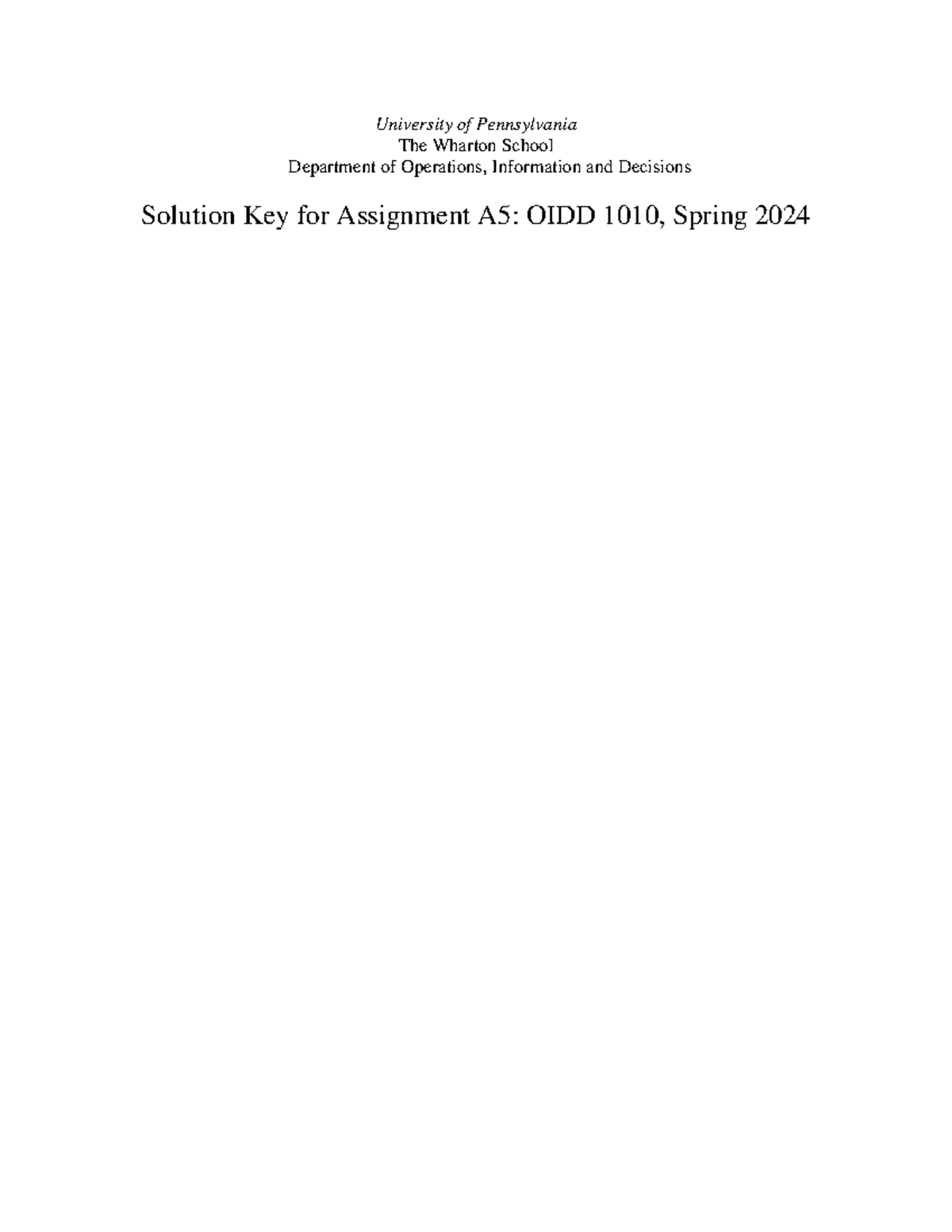 Assignment A5 Solutions - OIDD 1010, Spring 2024 - Studocu