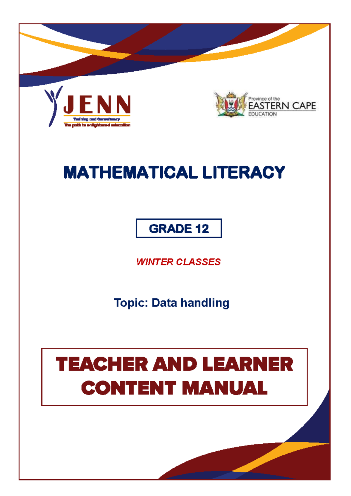 MATHEMATICAL LITERACY GRADE 12 WINTER CLASSES: DATA HANDLING GUIDE ...
