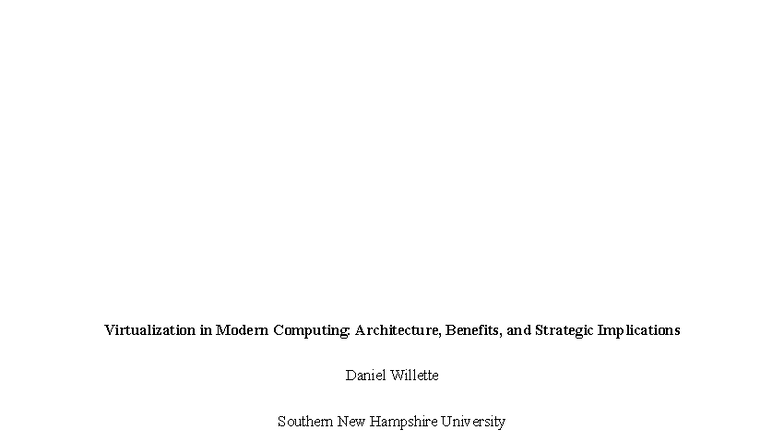 IT-202 Module 2 Short Paper - Virtualization in Modern Computing ...