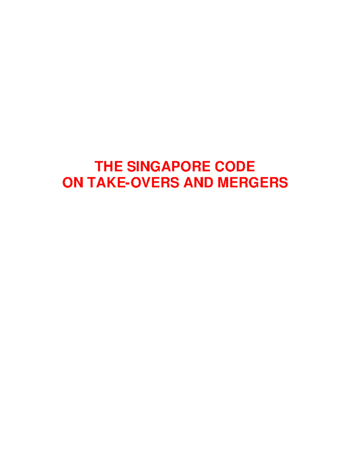 The Singapore Code on Take-Overs and Mergers: Guidelines & Rules (2007 ...