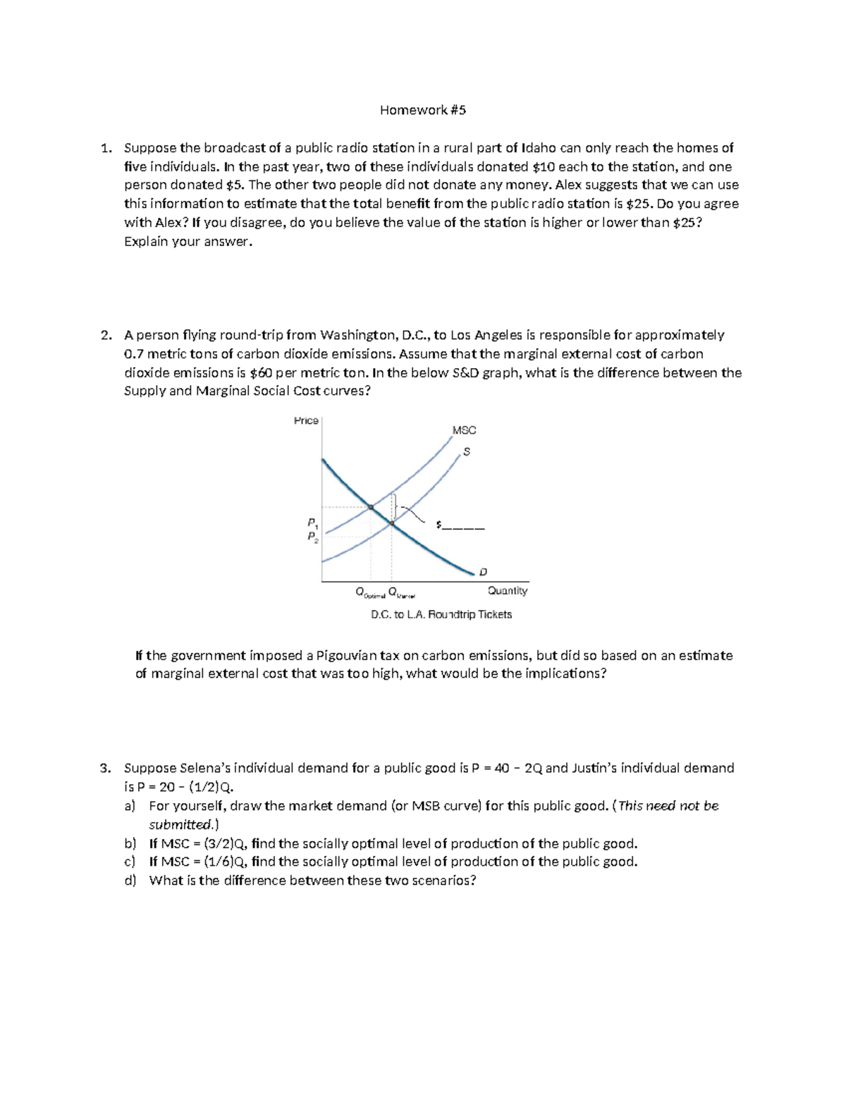 Week 5 Homework Questions: Public Goods & Externalities Analysis - Studocu