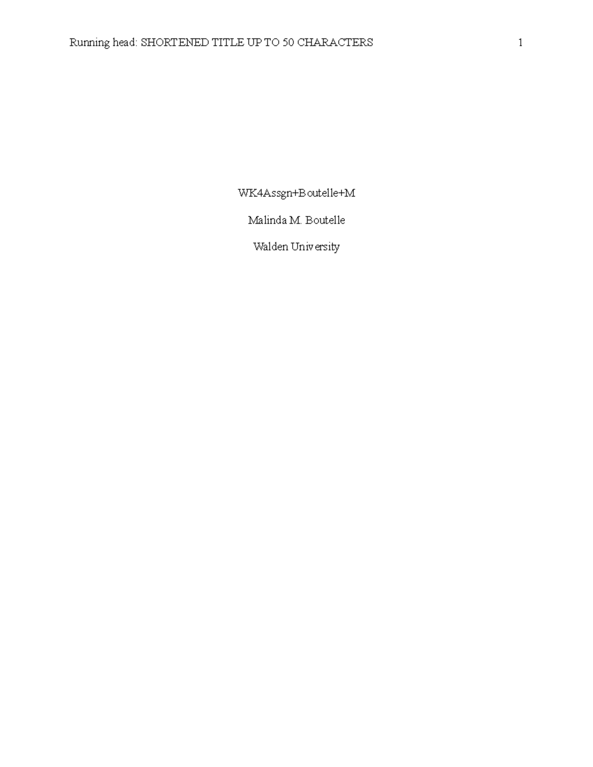 WK. 4 Essay Assignment - Running head: SHORTENED TITLE UP TO 50 ...