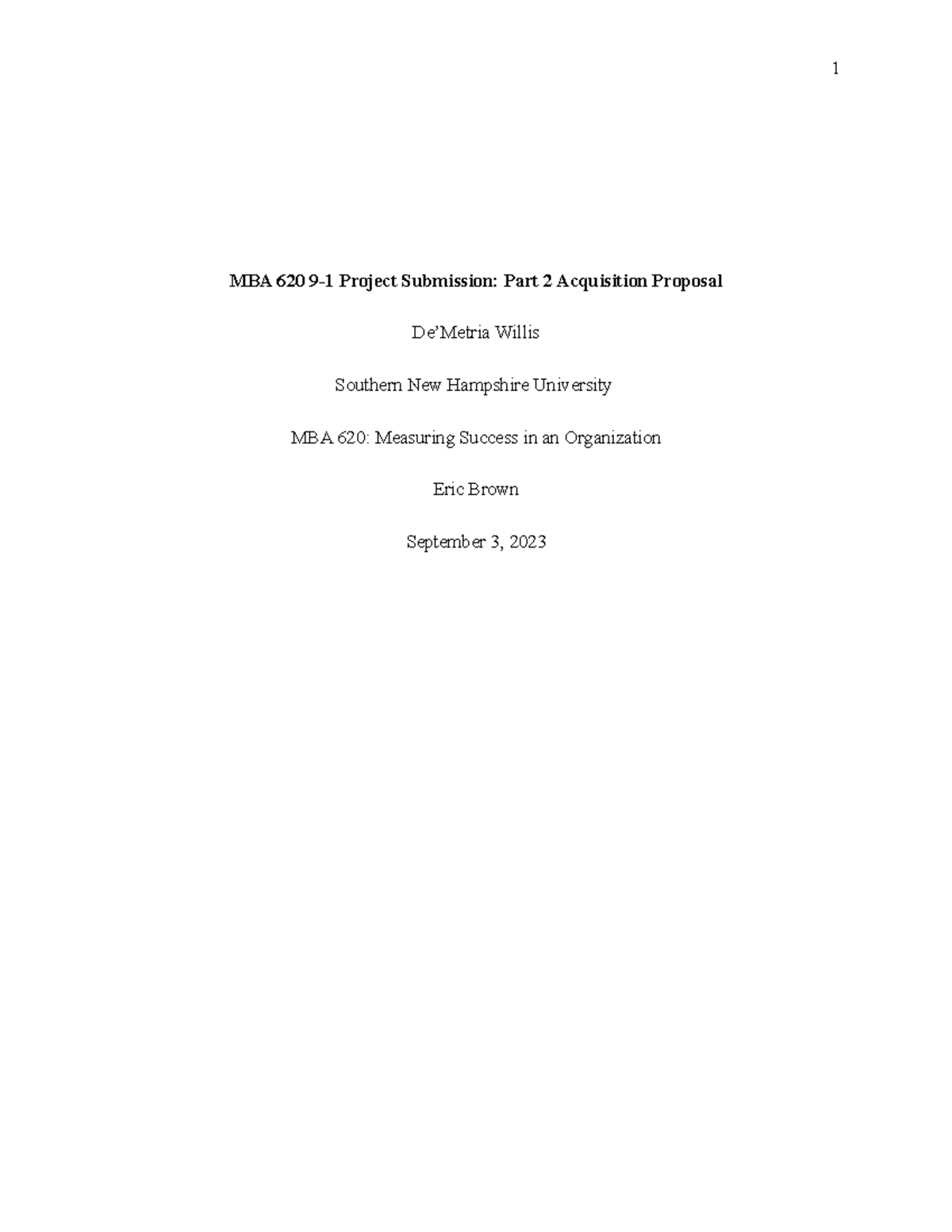MBA 620 9-1 Project Submission: Part 2 Acquisition Proposal Analysis ...