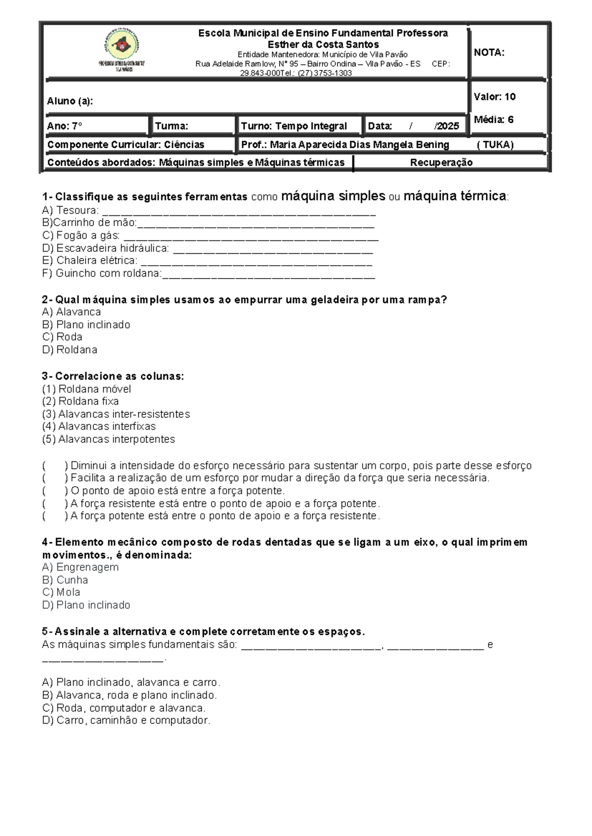 7º ANO - Exercícios sobre Máquinas Simples e Térmicas - Studocu