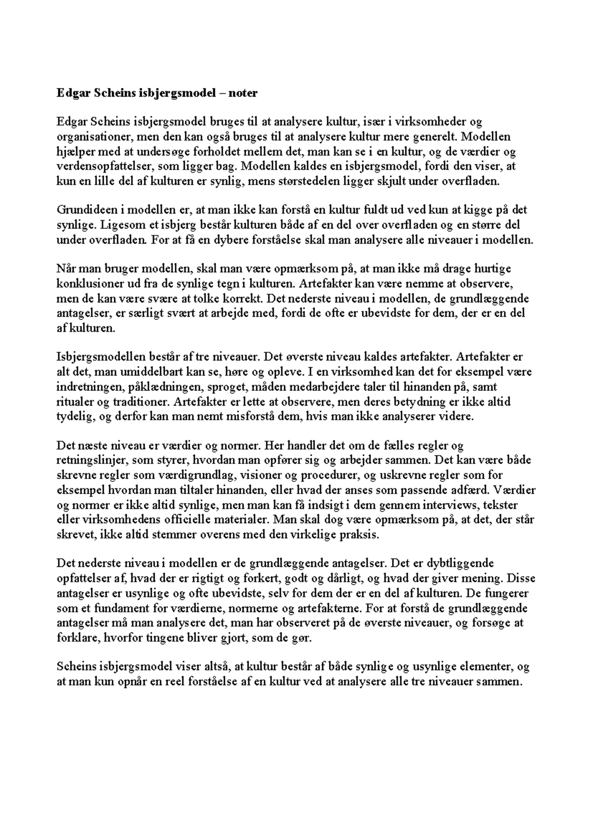 Edgar Scheins Isbjergsmodel: Analyse af Kultur i Organisationer - Studocu