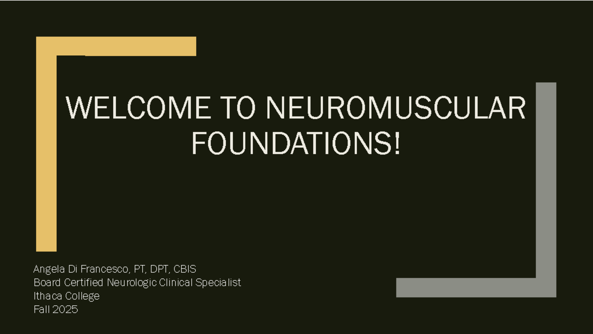 Neuromuscular Foundations (NMF) Course Overview & Expectations - Fall ...
