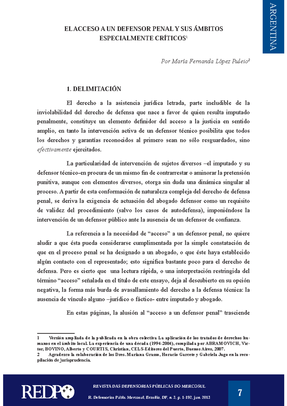 ARG 1: Acceso a un Defensor Penal y sus Ámbitos Críticos - Studocu