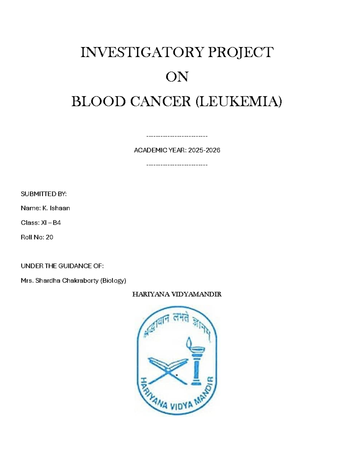 Investigatory Project on Blood Cancer (Leukemia) - Class XI B4 - Studocu