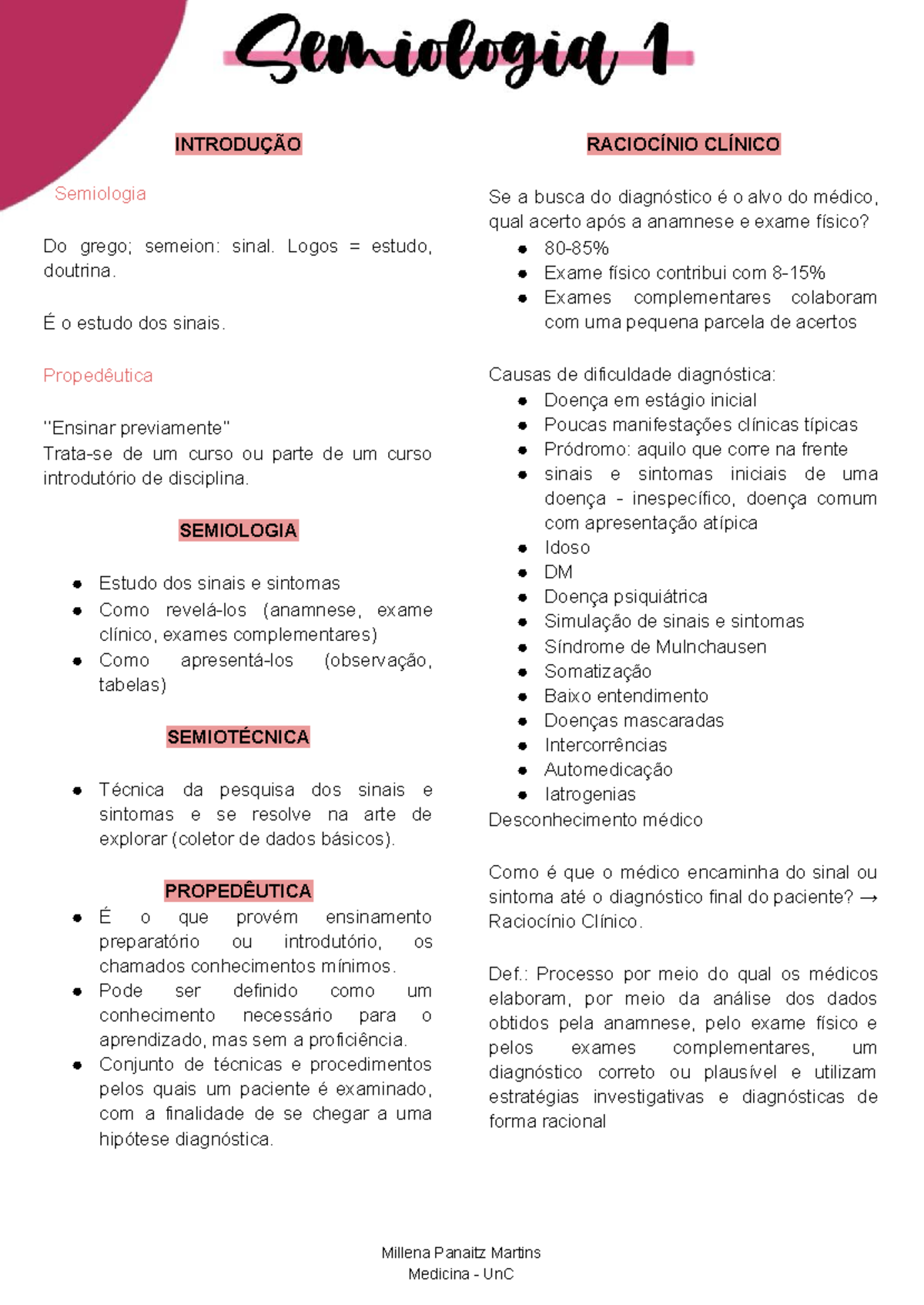 Semiologia Médica 1 - INTRODUÇÃO Semiologia Do grego; semeion: sinal ...