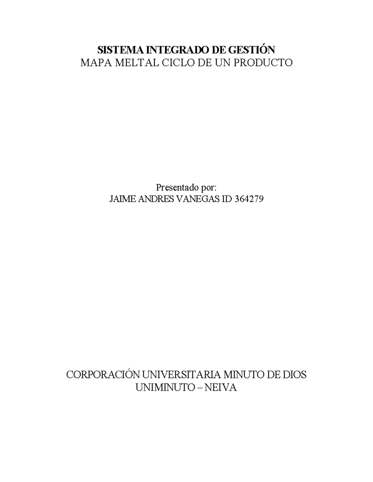 SISTEMA INTEGRADO DE GESTIÓN: MAPA MENTAL DEL CICLO DE UN PRODUCTO ...