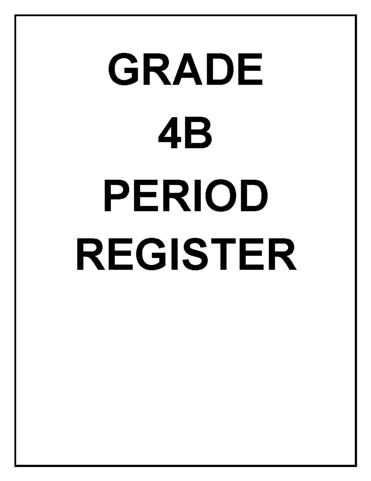 Period Register - good - SPE1505 - GRADE 4B PERIOD REGISTER - Studocu