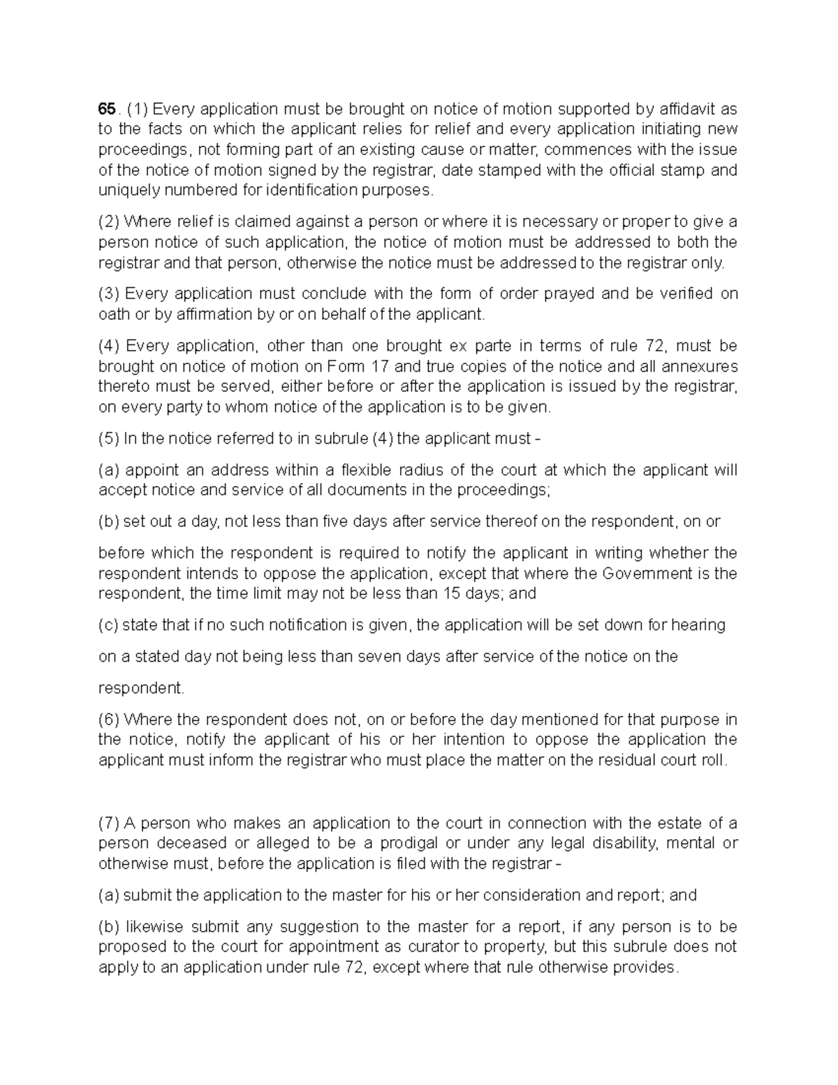 High Court Summary - (1) Every application must be brought on notice of ...
