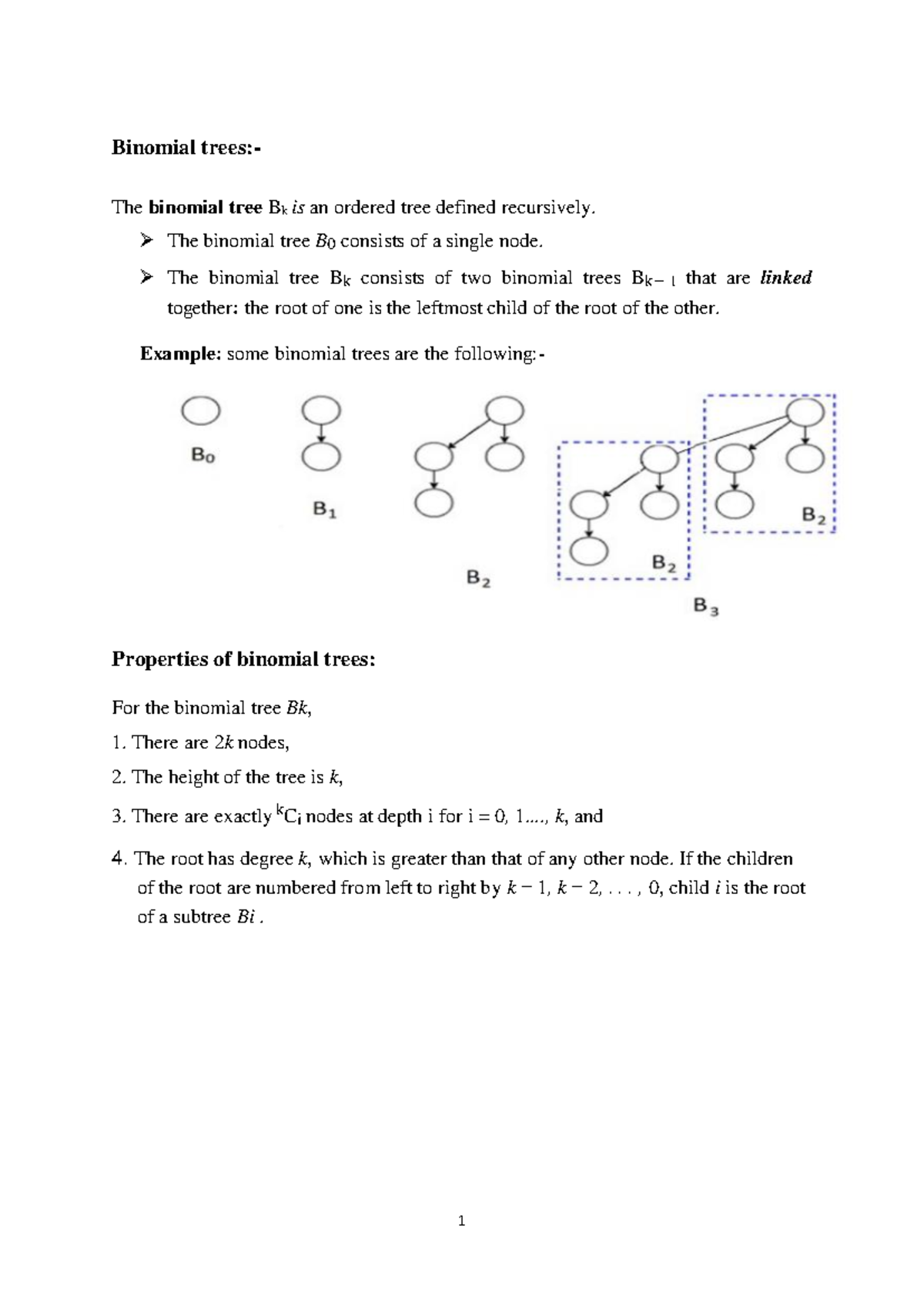 Binomial heap - Binomial trees:- The binomial tree Bk is an ordered ...