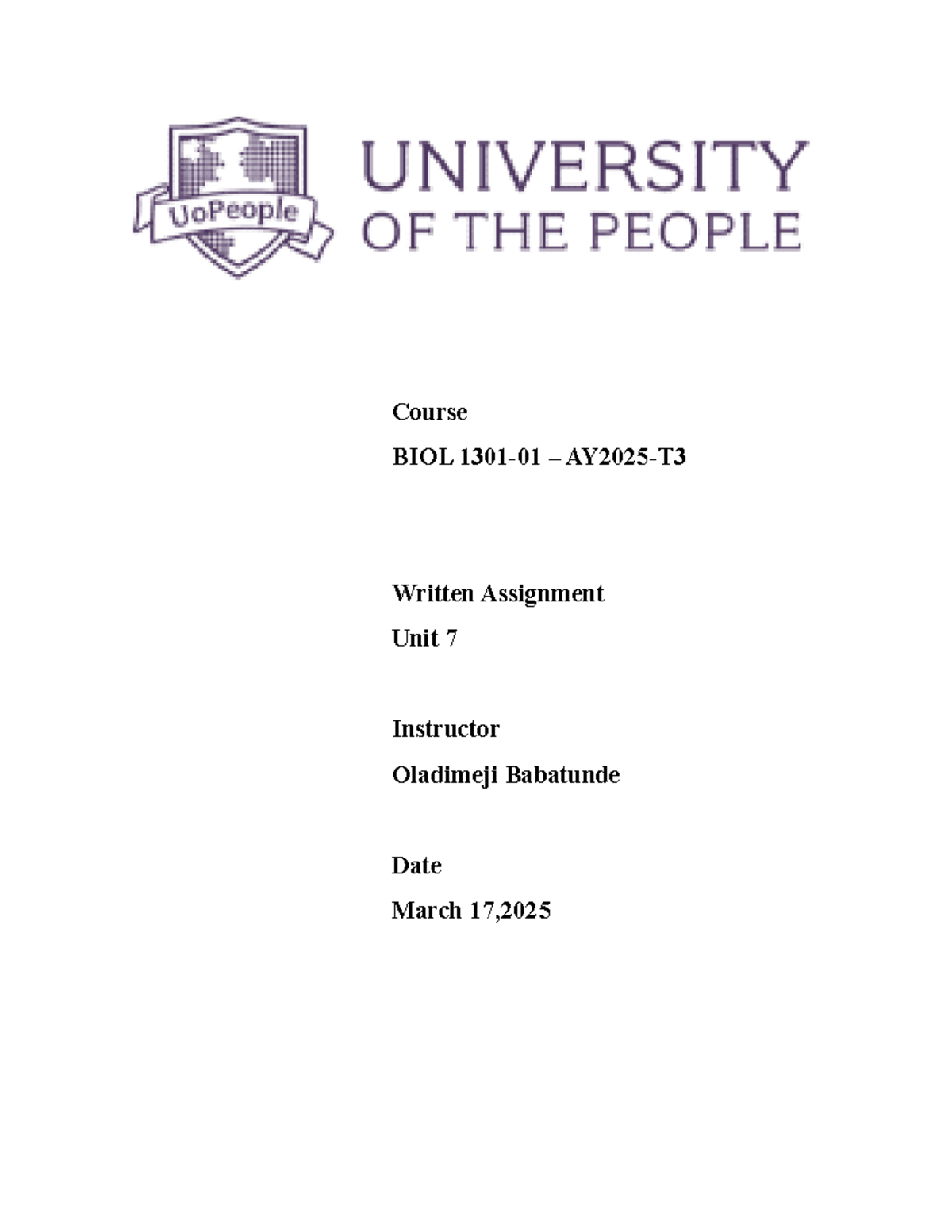 Introduction to Bio WA 7 - Course BIOL 1301-01 – AY2025-T Written ...